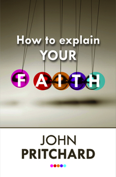 Paperback How to Explain Your Faith Book