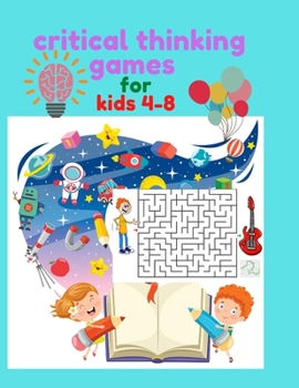 Paperback critical thinking games for kids 4-8: Improve motor control and Build Confidence Large Size Pages (8.5*11.5) Book