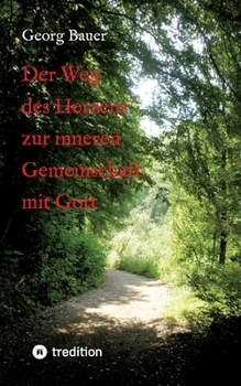 Paperback Der Weg des Herzens zur inneren Gemeinschaft mit Gott [German] Book