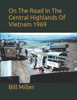 Paperback On The Road In The Central Highlands Of Vietnam 1969 Book