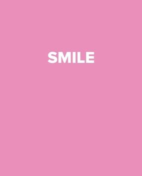 Smile: A Pink Decorative Book to Stack on Bookshelves, Coffee Tables, Inspirational Quotes Book Display, Interior Design, Pink Books Room Decor, Home Staging, New Home Gifts (Designer Books)