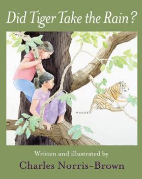 Hardcover Did Tiger Take the Rain? Book