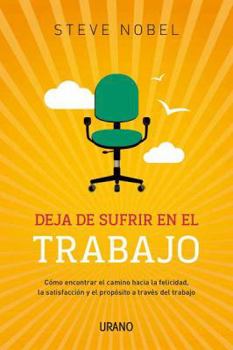 Paperback Deja de Sufrir En Tu Trabajo [Spanish] Book