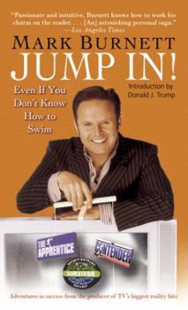 Jump In!: Even If You Don't Know How to Swim