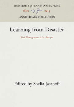 Paperback Learning from Disaster: Risk Management After Bhopal (Anniversary Collection) Book