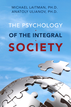 Paperback The Psychology of the Integral Society Book