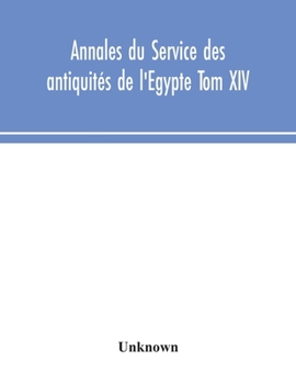 Paperback Annales Du Service Des Antiquités De L'Egypte Tom XIV Book