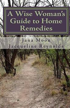 Paperback A Wise Woman's Guide to Home Remedies Book