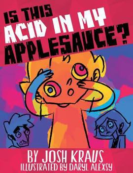 Paperback Is This Acid In My Applesauce? Book