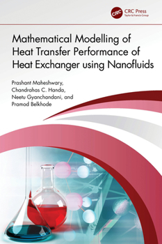 Paperback Mathematical Modelling of Heat Transfer Performance of Heat Exchanger using Nanofluids Book