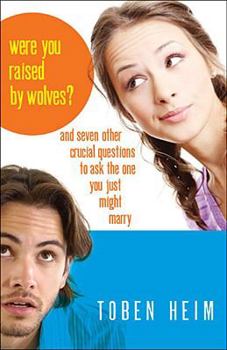 Paperback Were You Raised by Wolves?: And Seven Other Crucial Questions to Ask the One You Just Might Marry Book