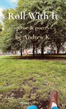 Paperback Roll With It: prose & poetry Book
