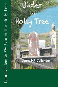 Paperback Under the Holly Tree Book