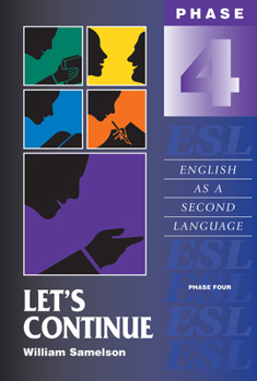 Paperback Let's Continue: Phase Four: English as a Second Language Book