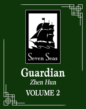 Guardian: Zhen Hun Vol. 2 - Book #2 of the Guardian: Zhen Hun (Seven Seas Edition)