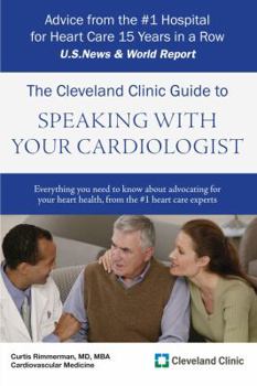 Paperback The Cleveland Clinic Guide to Speaking with Your Cardiologist Book