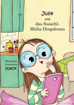 Paperback Julie und das Sooschl-Midia-Dingsbums [German] Book