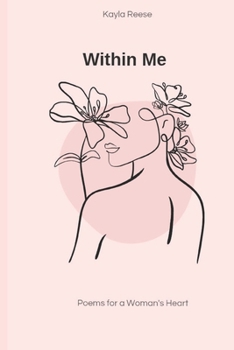 Within Me: Poems for a Woman's Heart