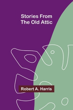 Paperback Stories from the Old Attic Book