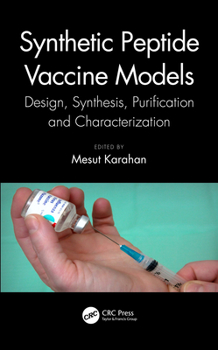 Paperback Synthetic Peptide Vaccine Models: Design, Synthesis, Purification and Characterization Book