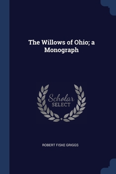 Paperback The Willows of Ohio; a Monograph Book