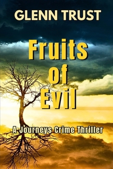 Fruits of Evil: A Journeys Crime Thriller (The Journeys)