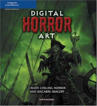 Paperback Digital Horror Art: Creating Chilling Horror and Macabre Imagery Book