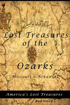 Paperback Lost Treasures of the Ozarks: Missouri - Arkansas Book