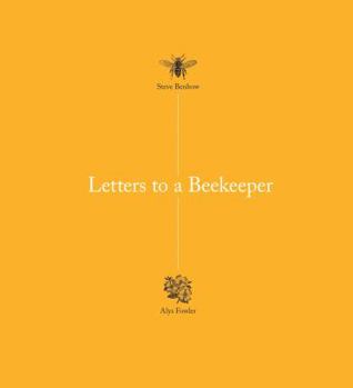 Hardcover Letters to a Beekeeper Book