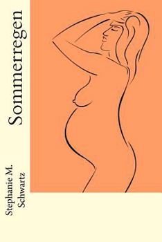 Sommerregen (Jahreswandel) - Book #4 of the Jahreswandel Tetralogie