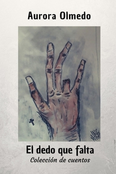 Paperback El dedo que falta [Spanish] Book