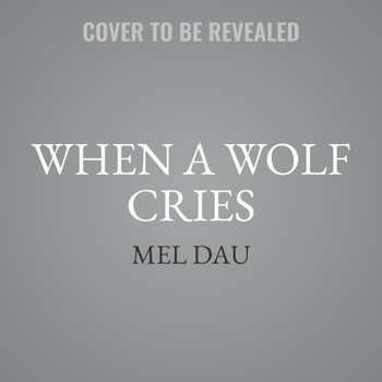 Unknown Binding When a Wolf Cries Book