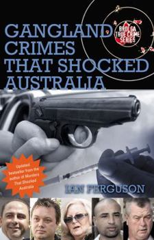 Paperback Gangland Crimes That Shocked Australia Book