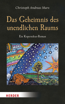 Paperback Das Geheimnis Des Unendlichen Raums: Ein Kopernikus-Roman [German] Book