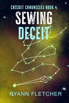 Sewing Deceit - Book #4 of the Cricket Chronicles