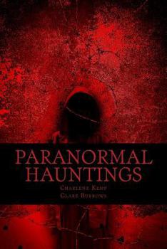 Paperback Paranormal Hauntings: The Home For All Things Paranormal Book