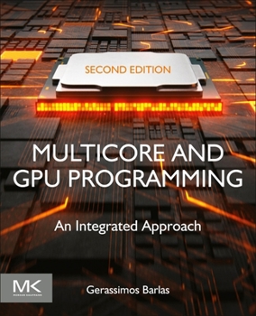Paperback Multicore and Gpu Programming: An Integrated Approach Book