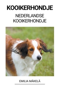 Paperback Kooikerhondje (Nederlandse Kooikerhondje) [Finnish] Book