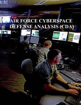 Paperback Cyberspace Defense Analysis (CDA): AFi 17-2CDA Book