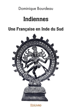Paperback Indiennes: Une Française en Inde du Sud [French] Book