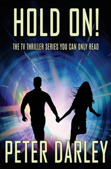Hold On! - Book #1 of the Hold On!
