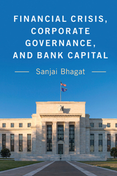 Hardcover Financial Crisis, Corporate Governance, and Bank Capital Book