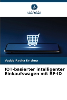 IOT-basierter intelligenter Einkaufswagen mit RF-ID (German Edition)