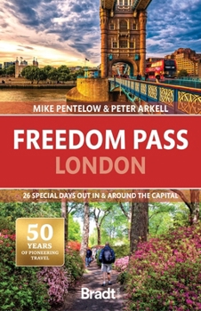 Paperback Freedom Pass London: 26 Special Days Out in and Around the Capital Book