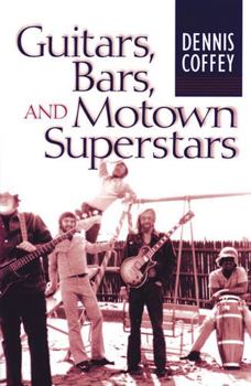 Hardcover Guitars, Bars, and Motown Superstars Book