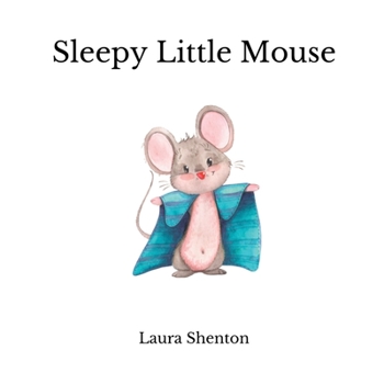 Paperback Sleepy Little Mouse Book