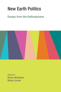 Paperback New Earth Politics: Essays from the Anthropocene Book