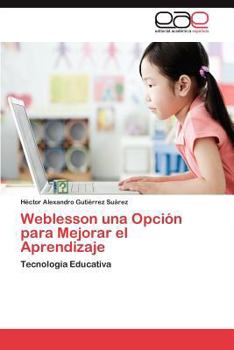 Paperback Weblesson Una Opcion Para Mejorar El Aprendizaje [Spanish] Book