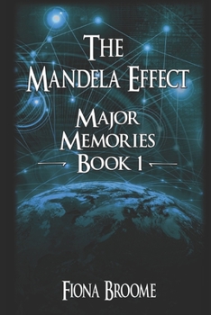 Paperback The Mandela Effect - Major Memories, Book 1 Book