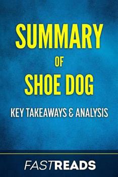 Paperback Summary of Shoe Dog: Includes Key Takeaways Book